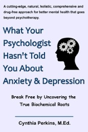 What Your Psychologist Hasn't Told You About Anxiety & Depression Book