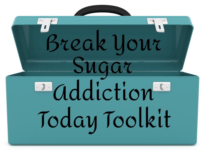 Break Your Sugar Addiction Toolkit